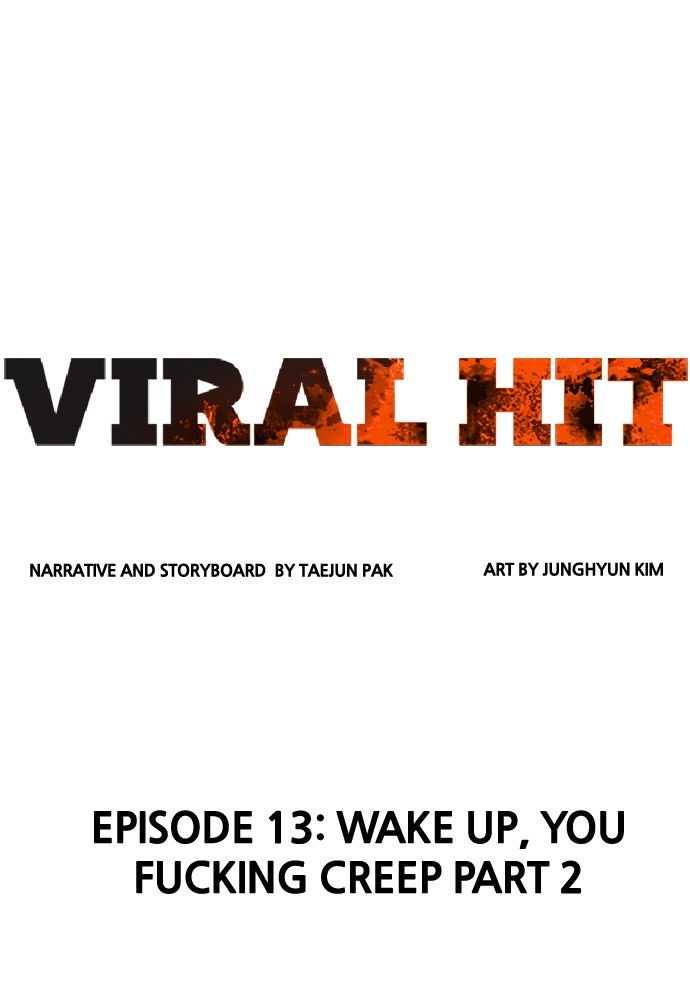 Viral Hit Chapter 13 Episode 13 - Wake Up, You F___king Creep Part 2 (EN) image 020